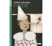 Young Adult ELI Readers - Italian: Le avventure di Pinocchio: Le avventure di Pinocchio + downloadable audi (Letture graduate ELi Giovani Adulti Livello 2, A2 Classico)