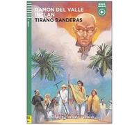 Young Adult ELI Readers - Spanish: Tirano Banderas + downloadable audio