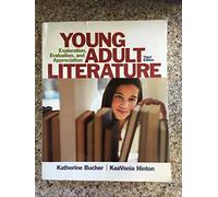 Young Adult Literature: Exploration, Evaluation, and Appreciation