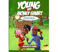 Young and Money Smart: Growing with an abundance mindset