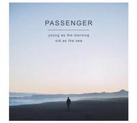 Young As The Morning Old As The Sea - Passenger CD