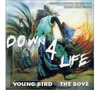 Young Bird - Down 4 Life: NORTHERN 7 SOUTHERN POW-WOW SONGS;RECORDED LIVE AT SHAKOPEE