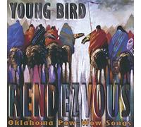 Young Bird - Rendezvous Oklahoma Pow-Wow Songs