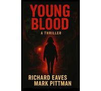 YOUNG BLOOD: A Thriller