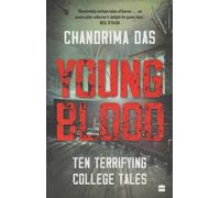 Young Blood : Ten Terrifying College Tales