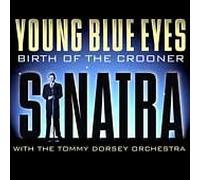Young Blue Eyes: Birth of the