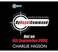 Young Bond: By Royal Command: Written by Charlie Higson, 2008 Edition, (Abridged) Publisher: Puffin [Audio CD]
