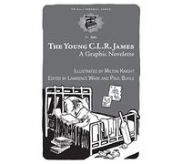 Young C.L.R. James, The A Graphic Novelette (PM Pamphlet)