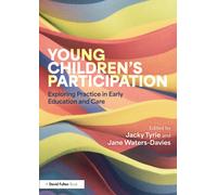 Young Children’s Participation: Exploring Practice in Early Education and Care