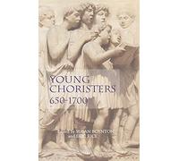 Young Choristers, 650-1700 (Studies in Medieval and Renaissance Music)