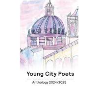 Young City Poets Anthology 2024/2025