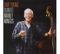 Young, Dave Quintet - Mainly Mingus [Australian Import]