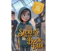 Young Detectives Agency - Secrets of the Book Fair: Power to choose your own story. You say which way things unfold. 28 possible endings. (Young ... ... your own interactive, multi-ending adventure)