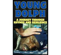 "Young Dolph: A Journey Through Rhymes and Resilience" (Hip Hop Legends)