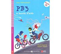 Young ELI Readers - French: PB3 a besoin d'aide