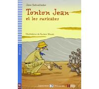 Young ELI Readers - French: Tonton Jean et les suricates (Lectures Eli Poussins Niveau 3 A1.1)
