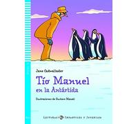 Young ELI Readers - Spanish: Tio Manuel en la Antartida