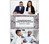 Young Entrepreneurs: A Black British Perspective