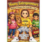 Young Entrepreneurs Building an Empire One Candy Bar a Time: Coloring Book