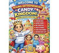 Young Entrepreneurs Candy Kingdom: Color, Learn & Activity Book