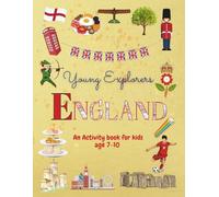Young Explorers England: An Activity Book for kids age 7-10 Full colour, mazes, spot the difference, colouring pages and more