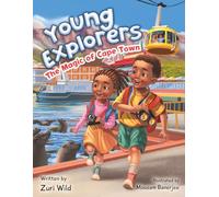 YOUNG EXPLORERS:THE MAGIC OF CAPE TOWN: 3 (Young Explorers Series)
