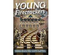 Young Firecrackers: Limited Edition