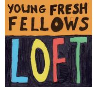 Young Fresh Fellows - Loft [VINYL]