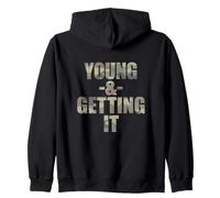 Young & Gettin' It, Funny Cool College Attitude Graphic Zip Hoodie