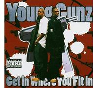 Young Gunz - Get In Where U Fit In [Us Import]