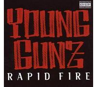 Young Gunz - Rapid Fire
