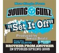 Young Gunz - Set It Off