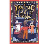 Young Hag and the Witches' Quest: A Graphic Novel - Paperback NEW Greenberg, Isa