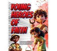 Young Heroes in Faith