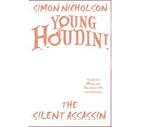Young Houdini: The Silent Assassin