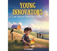 YOUNG INNOVATORS: The Creative Adventures of Leo I: 1