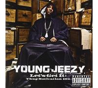 Young Jeezy - Let's Get It: Thug Motivation 101 [Explicit Version]