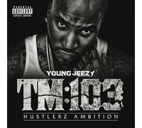Young Jeezy - TM: 103 Hustlerz Ambition