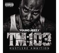 Young Jeezy TM:103 Hustlerz Ambition Explicit Lyrics (Vinyl)