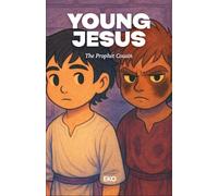 Young Jesus: The Prophet Cousin (The Young Jesus Chronicles)