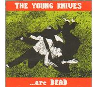 Young Knives - ...Are Dead
