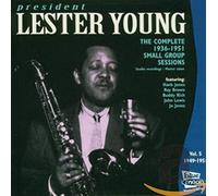 Young, Lester - Complete 1936-1951 Small Group Sessions Vol. 5 [German Imp.]