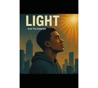 Young Light and the Essence: A Journey of Discovery Beyond Names and Labels