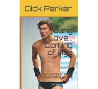 Young Love... Coming of Age: Two Stories of Young Guys Falling in Love