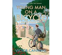 Young Man on a Bicycle: and The Goldini Bath (Classic Canning)
