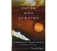 Young Men and Fire - Twenty-fifth Anniversary Edition
