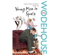 Young Men in Spats by P.G. Wodehouse (2-Jul-2009) Paperback