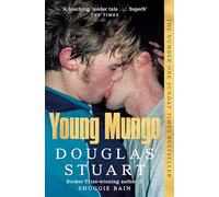Young Mungo: The No. 1 Sunday Times Bestseller, from the Booker Prize-winning author of Shuggie Bain