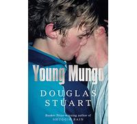 Young Mungo: The No. 1 Sunday Times Bestseller, from the Booker Prize-winning author of Shuggie Bain