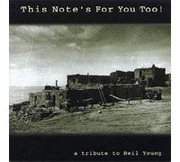 Young, Neil - This Note's for You Too: Tribute to Neil Young